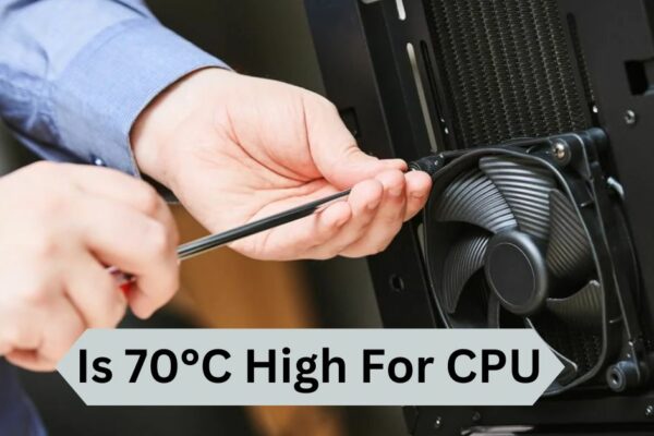 Is 70°C High For CPU