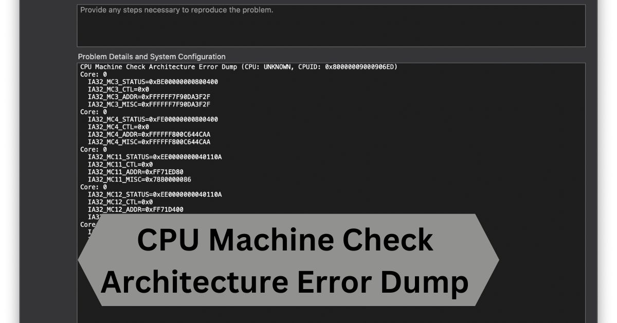 CPU Machine Check Architecture Error Dump—A Complete Guide !