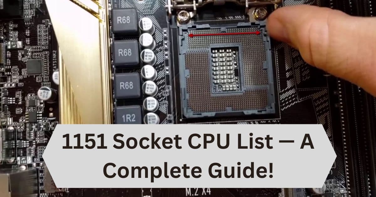 1151 Socket CPU List