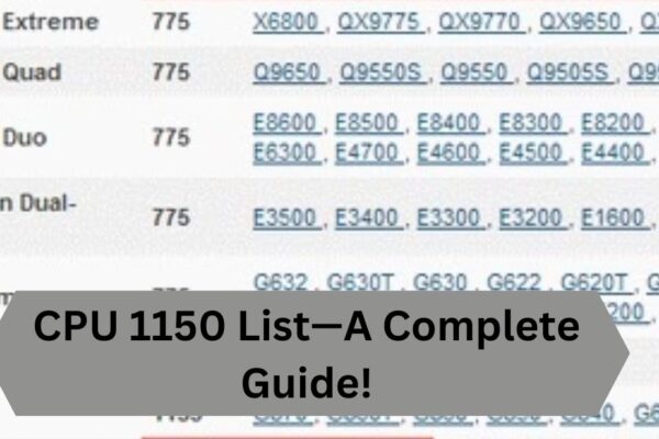 CPU 1150 List—A Complete Guide!