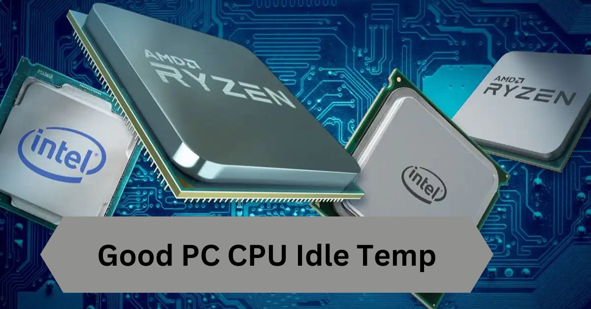 Good PC CPU Idle Temp—A Complete Guide!