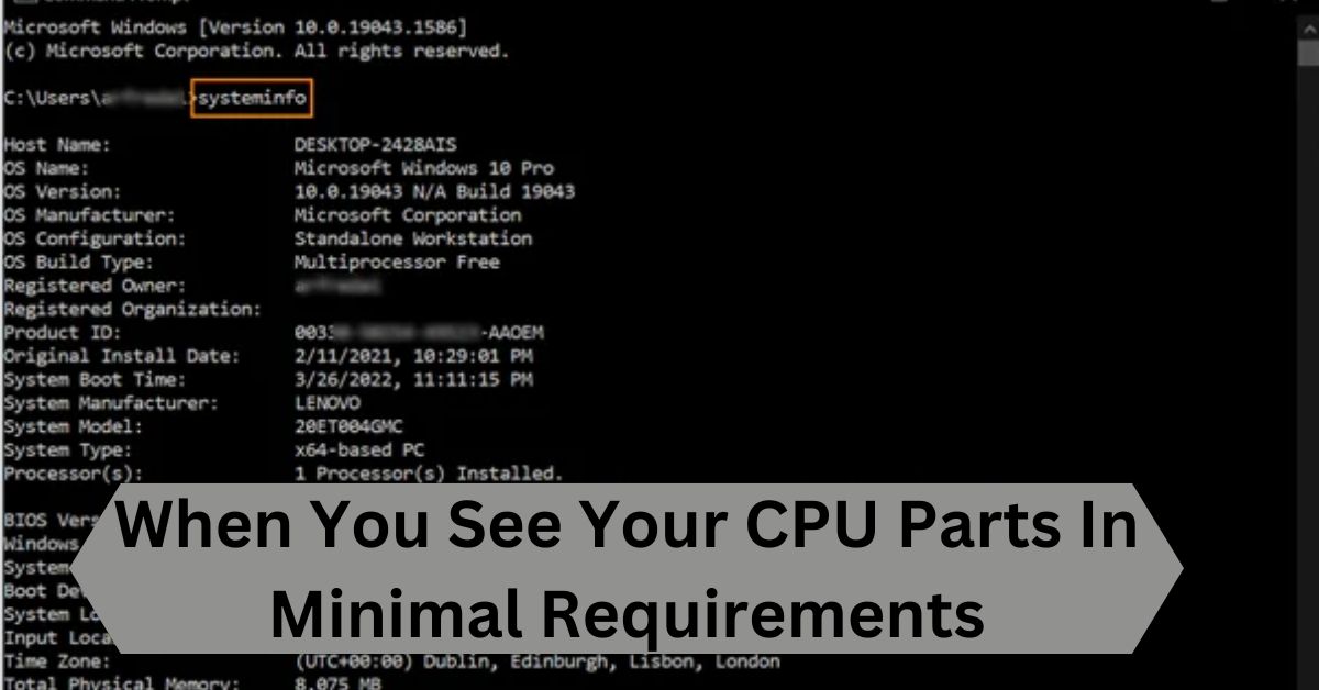 When You See Your CPU Parts In Minimal Requirements—A Complete Guide!