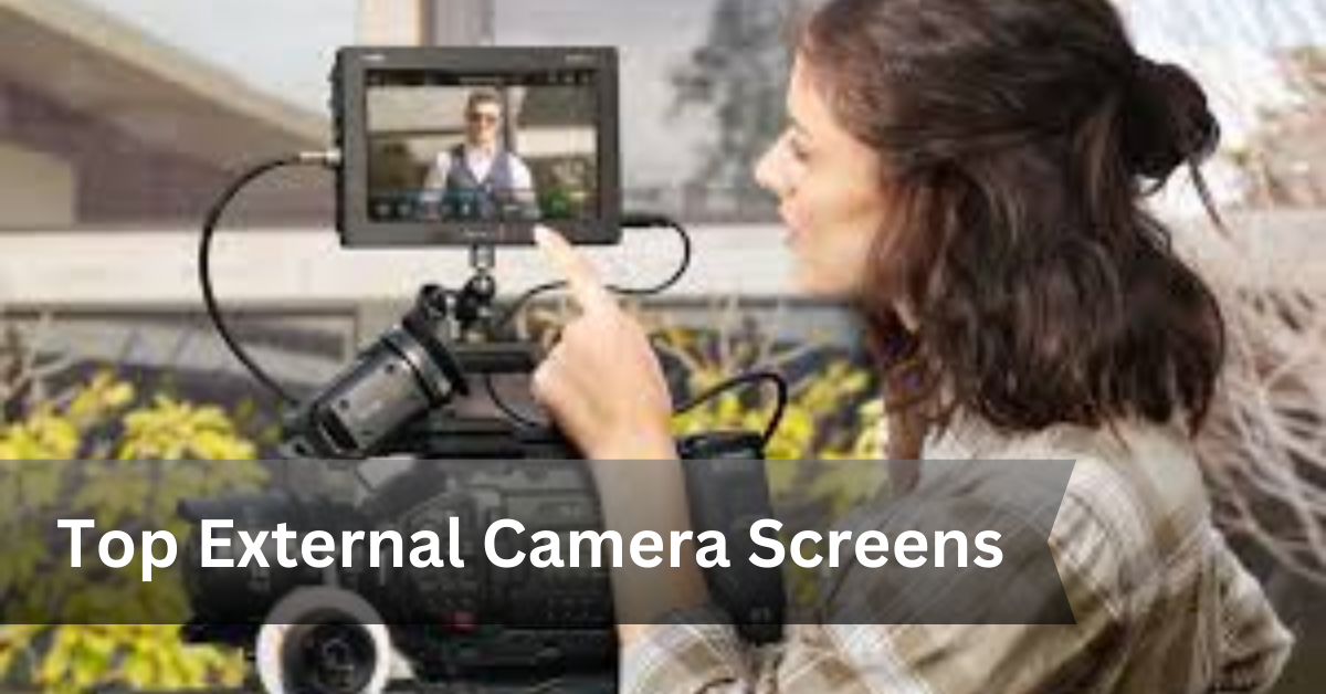 external Camera Screen